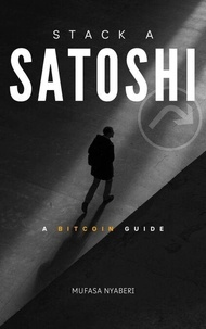 Est-il prudent de t&eacute;l&eacute;charger des livres pdf Stack A Satoshi - Bitcoin Guide Series, #1 en francais par