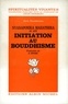 Nyanaponika Mahatera et  Nyanaponika Mahatera - Initiation au bouddhisme.
