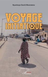 Nyankoye David Mahomou - Voyage initiatique.
