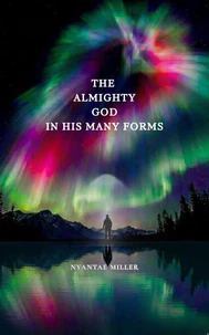 The Almighty God In His Many Forms
