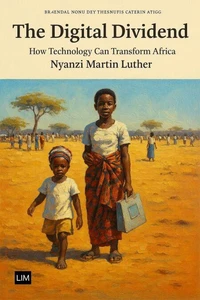 The Digital Dividend: How Technology Can Transform Africa