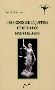 Nycole Paquin - Les signes de la justice et de la loi dans les arts.