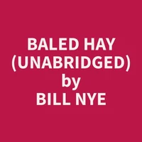 Baled Hay (Unabridged)