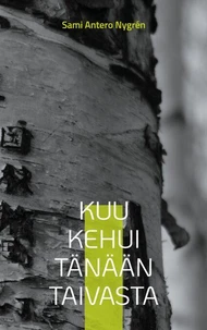 Kuu kehui tänään taivasta
