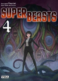 Superbeasts Tome 4