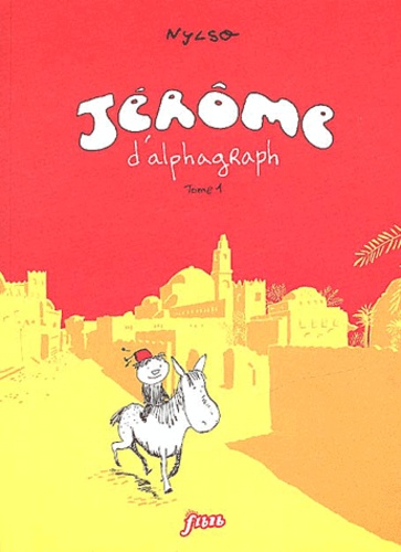  Nylso - Jerome D'Alphagraph. Tome 1.