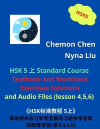 HSK 5 Standard Course Ebook: Textbook and Workbook Exercises Solutions and Audio Files (Lesson 4,5,6)