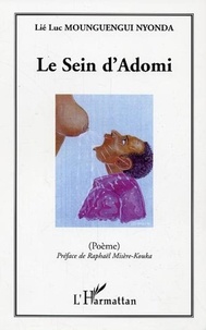 Nyonda lié-luc Mounguengui - Le sein d'Adomi - (Poème).