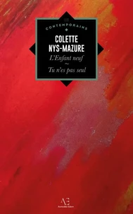 L'enfant neuf, suivi de Tu n'es pas seul