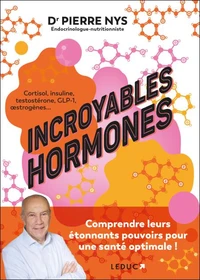 Incroyables hormones