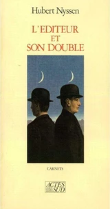 L'éditeur et son double