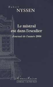 Le mistral est dans l'escalier