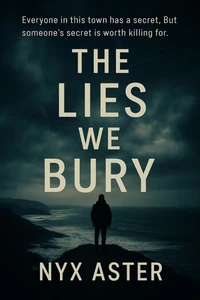 The Lies We Bury