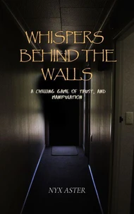 Whispers Behind The Walls