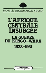 L'Afrique centrale insurgée