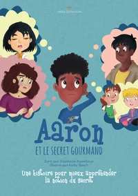Aaron et le secret gourmand