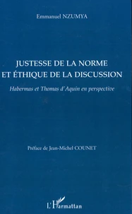 Justesse de la norme et éthique de la discussion