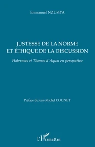 Justesse de la norme et éthique de la discussion