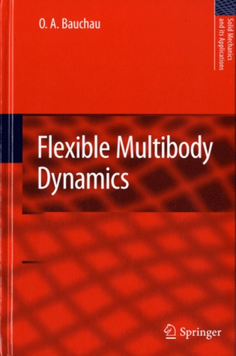 O-A Bauchau - Flexible Multibody Dynamics.