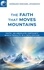 The faith that moves mountains