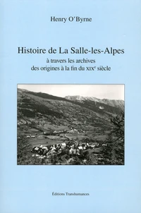 Histoire de La Salle-les-Alpes à travers les archives, des origines au XIXe siècle