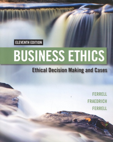 O. C. Ferrell et John Fraedrich - Business Ethics - Ethical Decision Making and Cases.