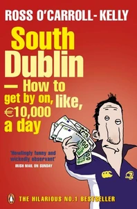 South Dublin - How to Get by on, Like, 10,000 Euro a Day