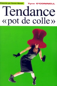 Tendance pot de colle