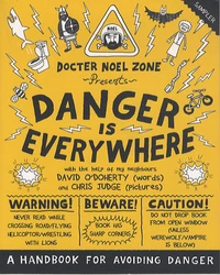 Danger is Everywhere