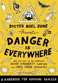 Danger is Everywhere
