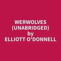 Werwolves (Unabridged)