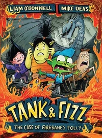 Tank &amp; Fizz: The Case of Firebane's Folly