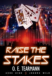  O. E. Tearmann - Raise the Stakes - Aces High, Jokers Wild, #3.