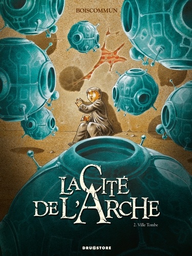 La cité de l'Arche - Tome 2 : Ville Tombe