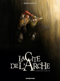 La cité de l'Arche - Tome 3 : Lumière morte / Lumière vive