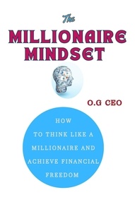  O.G. CEO - The Millionaire Mindset.