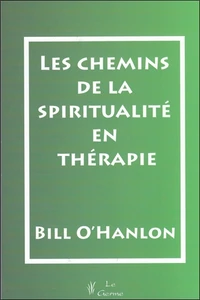 Les chemins de la spiritualité en thérapie