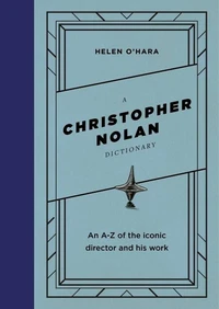 A Christopher Nolan Dictionary