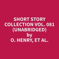 Short Story Collection Vol. 081 (Unabridged)