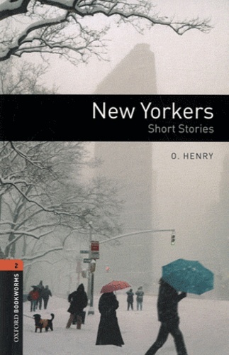 O Henry et Diane Mowat - New Yorkers - Short Stories (American English). 1 CD audio