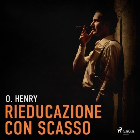 O. Henry et Pierantonio Rizzato - Rieducazione con scasso.
