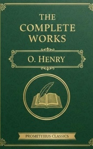 The Complete Works – O. Henry