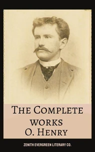 The Complete Works of O. Henry