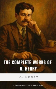 The Complete Works of O. Henry