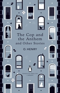 O. Henry - The Cop and the Anthem and Other Stories.
