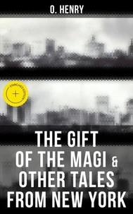 The Gift of the Magi &amp; Other Tales from New York