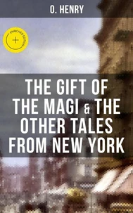 THE GIFT OF THE MAGI & THE OTHER TALES FROM NEW YORK