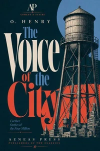 The Voice of the City: Further Stories of the Four Million