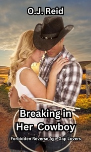  O.J. Reid - Breaking in Her Cowboy.