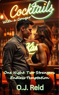 Cocktails with a Cougar - One Night, Two Strangers, Endless Temptation